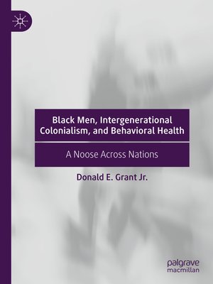 cover image of Black Men, Intergenerational Colonialism, and Behavioral Health